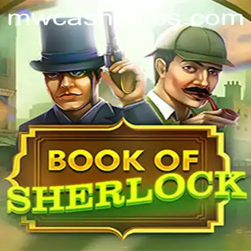 Explore the Mysteries of BookOfSherlock and Discover MWcash Login Unlocks