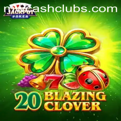 Exploring the Excitement of 20BlazingClover: Your Gateway to Thrilling Gameplay