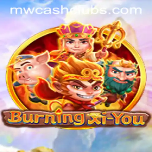 Exploring the Thrilling World of BurningXiYou: A Journey through Myth and Adventure